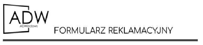 FORMULARZ REKLAMACYJNY
